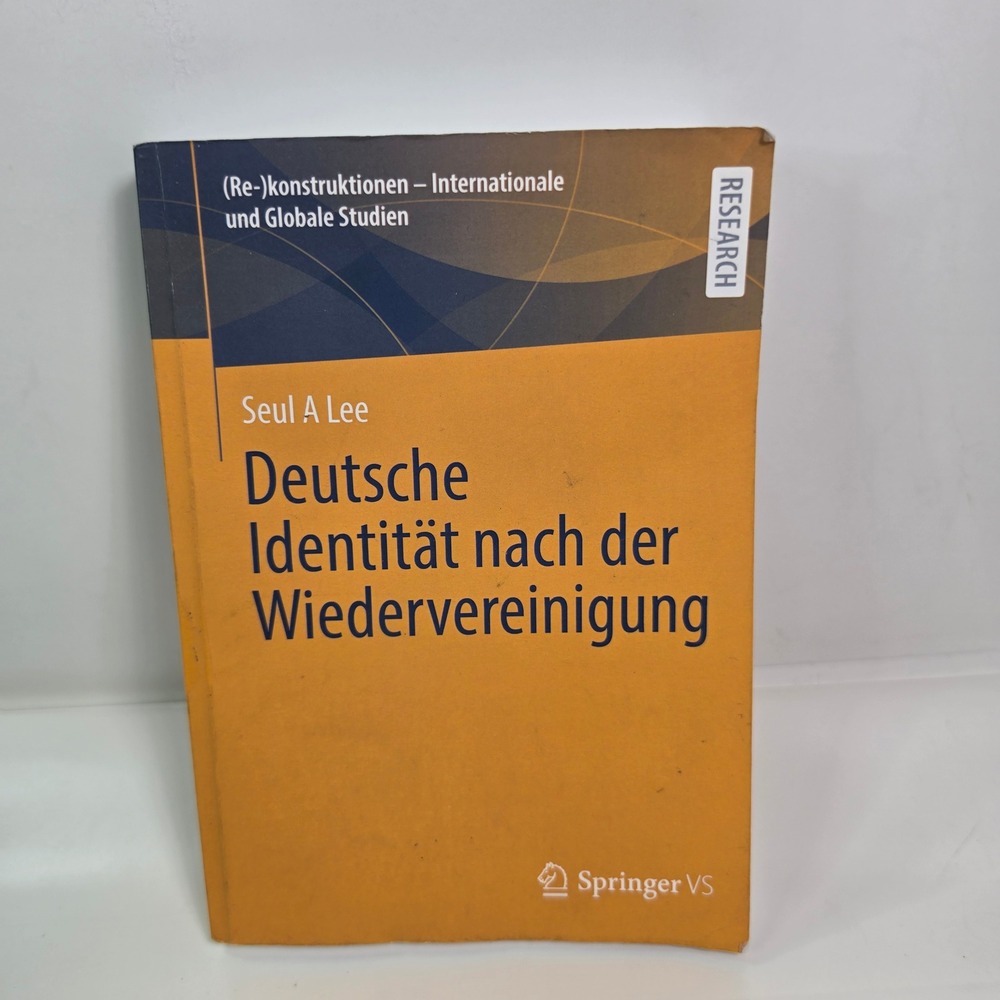 Deutsche Identität nach der Wiedervereinigung Seul A Lee Springer VS Book 2024